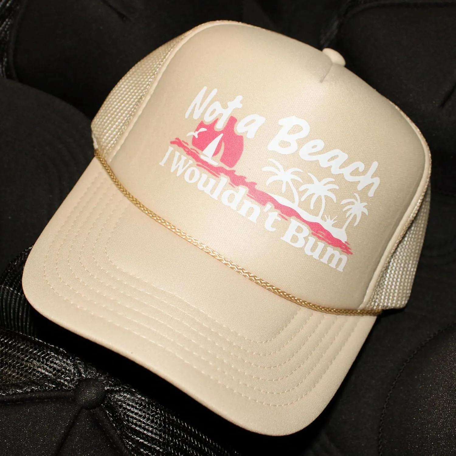 Not A Beach I Wouldn't Bum Trucker Hat | Summer Swim Vintage Cute Funny Trendy | Premium Foam Snapback Hat for Men & Women